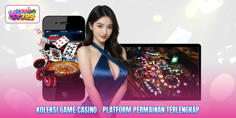Koleksi Game Casino - Platform Permainan Terlengkap