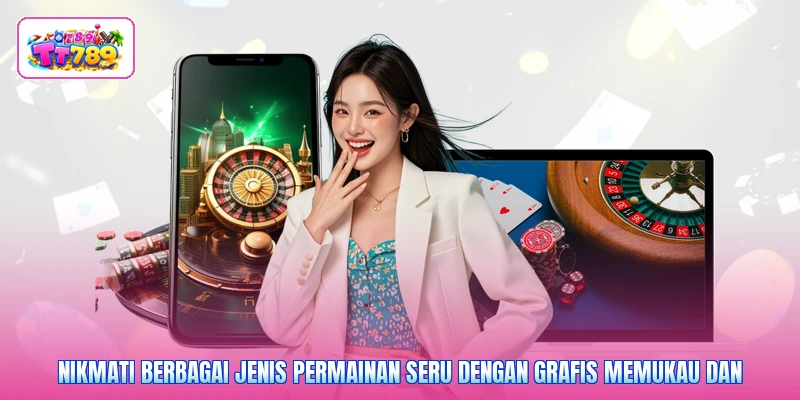 Nikmati berbagai jenis permainan seru dengan grafis memukau dan