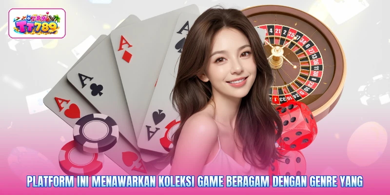 Platform ini menawarkan koleksi game beragam dengan genre yang