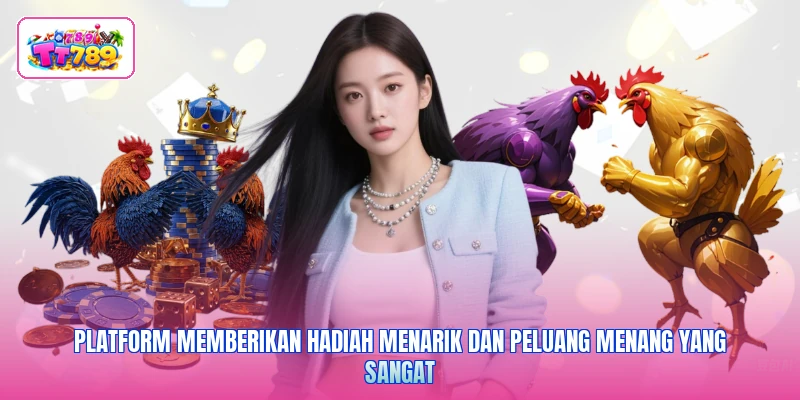 Platform memberikan hadiah menarik dan peluang menang yang sangat