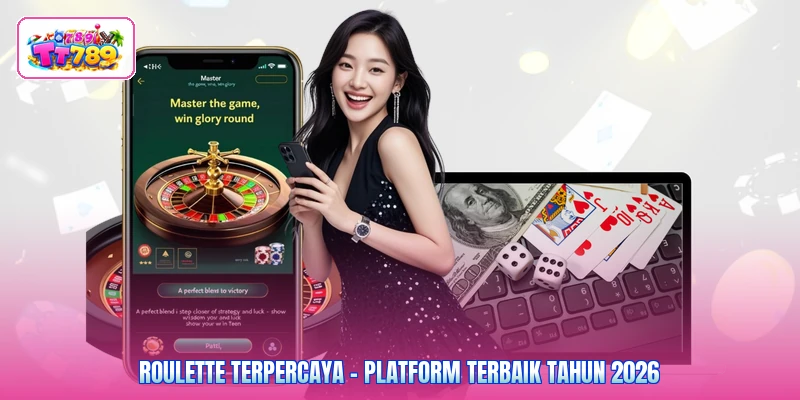 Roulette Terpercaya - Platform Terbaik Tahun 2026