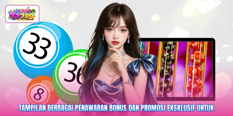 Tampilan berbagai penawaran bonus dan promosi eksklusif untuk